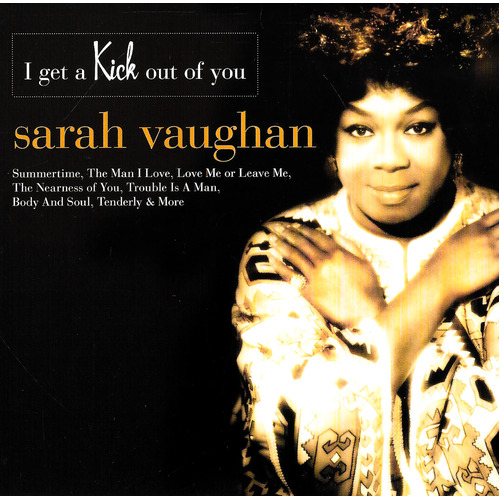 Sarah Vaughan - I Get a Kick out of You (Feb-2000, Mastersong) CD