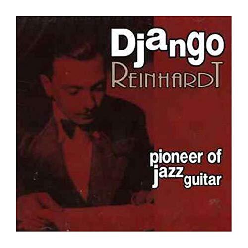 DJANGO REINHARDT - PIONEER OF JAZZ GUITAR - CD