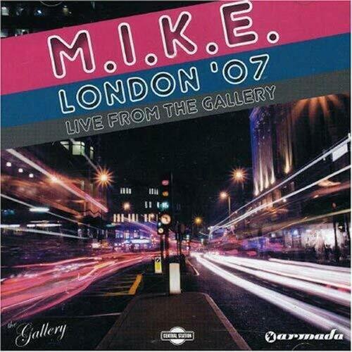M.I.K.E.-London 07 - Live from the Gallery CD
