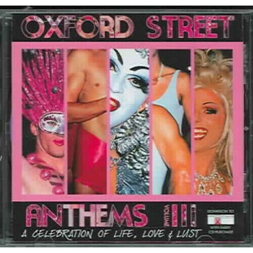 Oxford Street Antems, Vol. 3: A Celebration of Life, Love &amp; Lust CD NEW SEALED