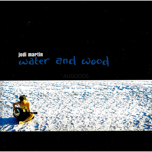 Jodi Martin - water and wood CD