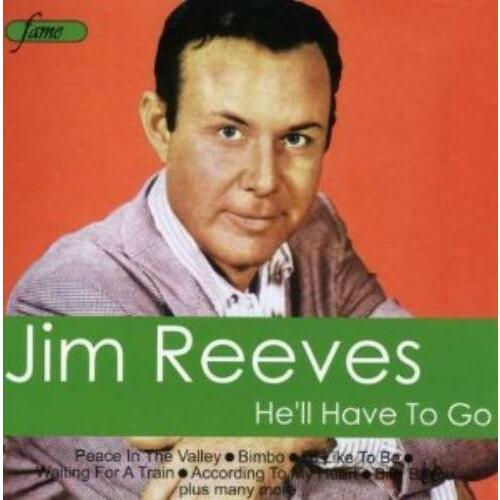 Jim Reeves He&#39;ll Have To Go CD