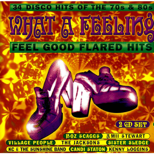 What A Feeling Feel Good Flared Hits CD