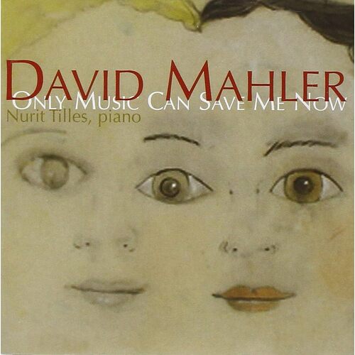 Only Music Can Save Me Now - Nurit Tilles CD