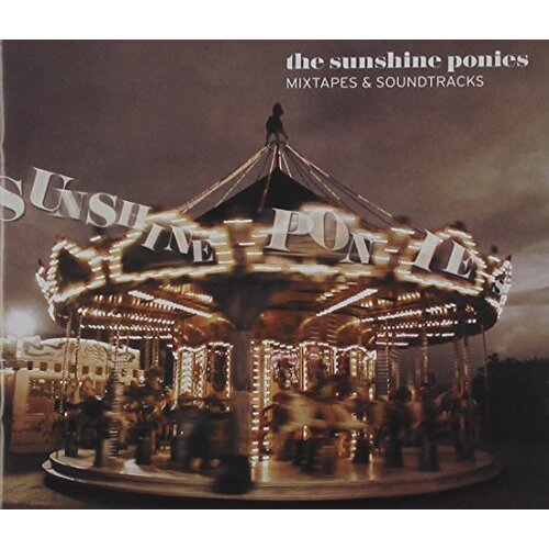 Mixtapes &amp; Soundtracks -The Sunshine Ponies CD