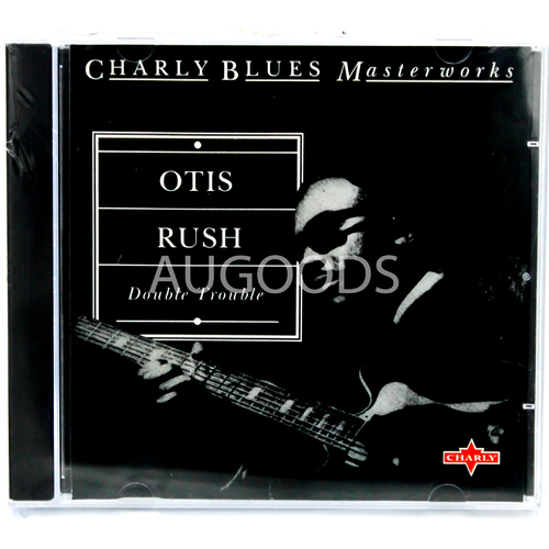 Charly Blues Mastermind - Otis Rush - Double Trouble MUSIC CD NEW SEALED