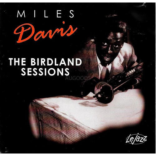 Miles Davis - The Birdland Sessions CD