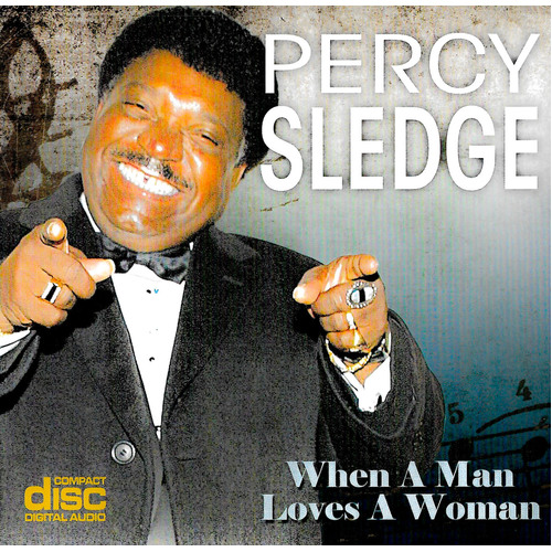 Percy Sledge When A Woman Loves A Man CD