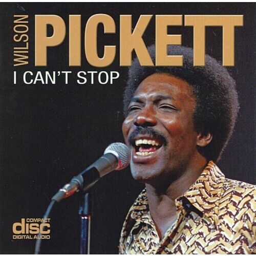 WILSON PICKETT - I CAN&#39;T STOP CD