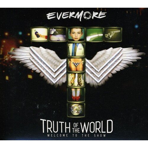 Truth Of The World Welcome To The Show -Evermore CD