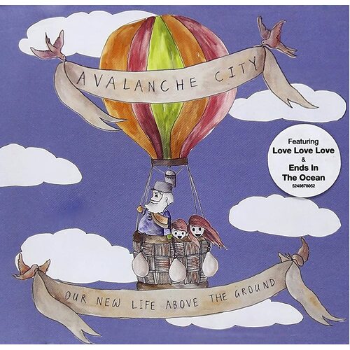 Our New Life Above The Ground Avalanche City CD