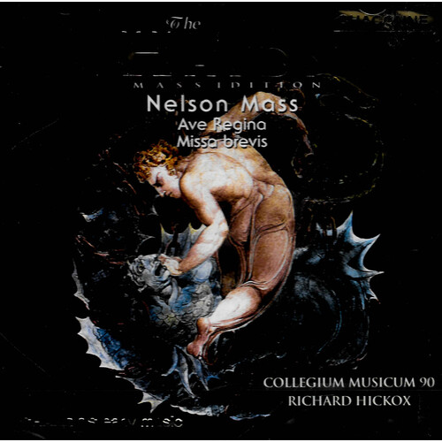 Haydn - Collegium Musicum 90, Richard Hickox - Nelson Mass / Ave Regina / Missa Brevis