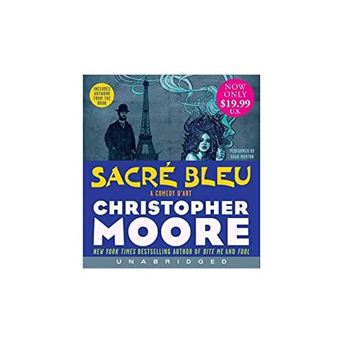 Sacre Bleu A Comedy d&#39;Art - Moore, Christopher,Morton, Euan MUSIC CD NEW SEALED