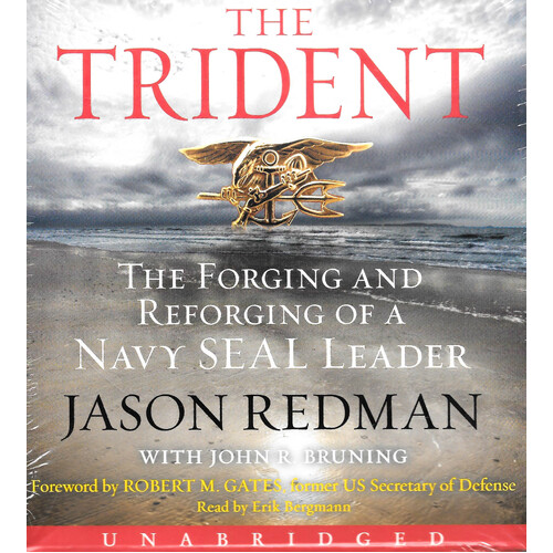 The Trident The Forging and Reforging of a NavySeal Leader - Redman, Jason,Bruning, John,Erik Bergmann CD