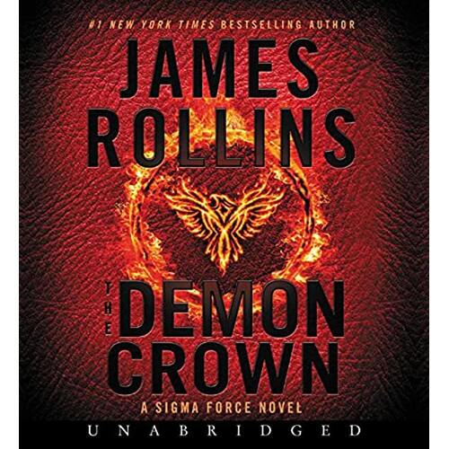 The Demon Crown [Unabridged] Sigma Force Novels - James Rollins,Christian Baskous CD