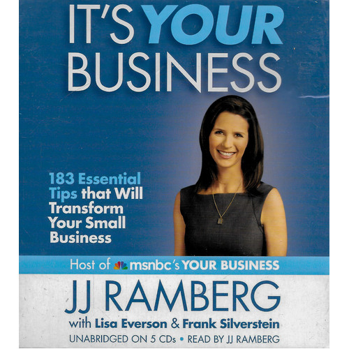 It&#39;s Your Business 183 Essential Tips that Will Transform Your Small Business - J. J. Ramberg,Frank Silverstein,Lisa Everson,J. J. Ramberg CD