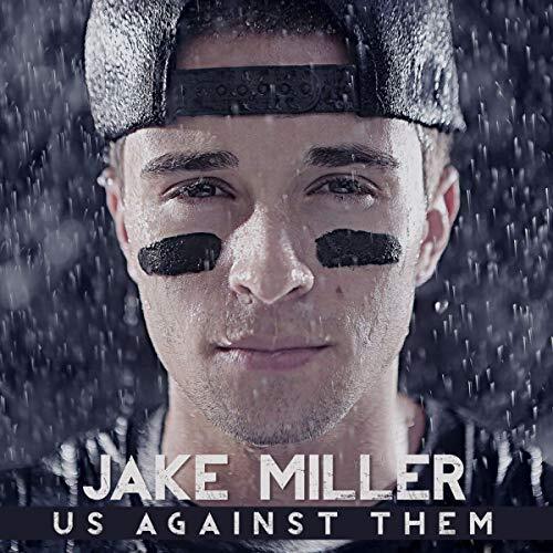 Us Against Them -Miller, Jake CD
