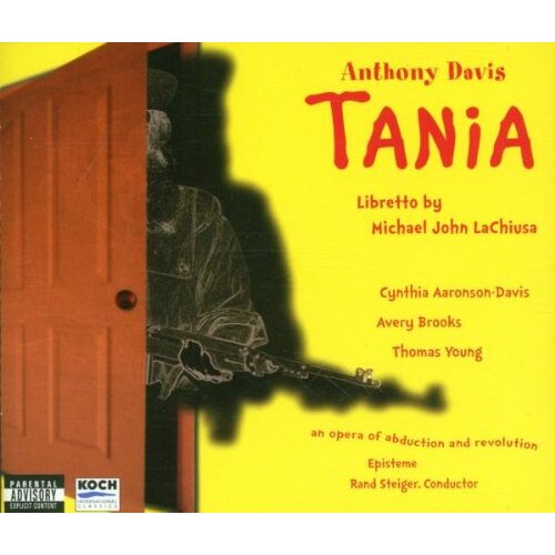 Davis Anthony (B.1951): &#39;Tania&#39; Opera In 20 Scenes On The Patty Hearst CD