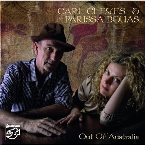 Carl Cleves &amp; Parissa Bouas - Out Of Australia PRE-OWNED CD: DISC LIKE NEW