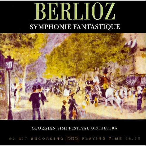 Hector Berlioz, Georgian SIMI Festival Orchestra - Symphonie Fantastique PRE-OWNED CD: DISC LIKE NEW