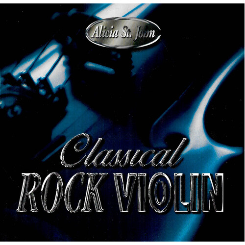 Alicia St. John - Classical Rock Violin PRE-OWNED CD: DISC LIKE NEW