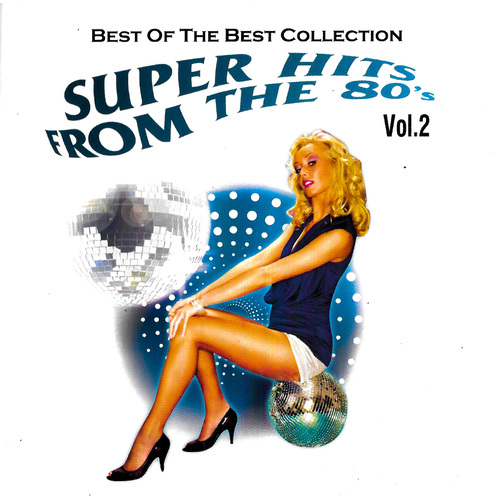 Best Of The Best Collection Super Hits From The 80&#39;s Vol.2 PRE-OWNED CD: DISC LIKE NEW