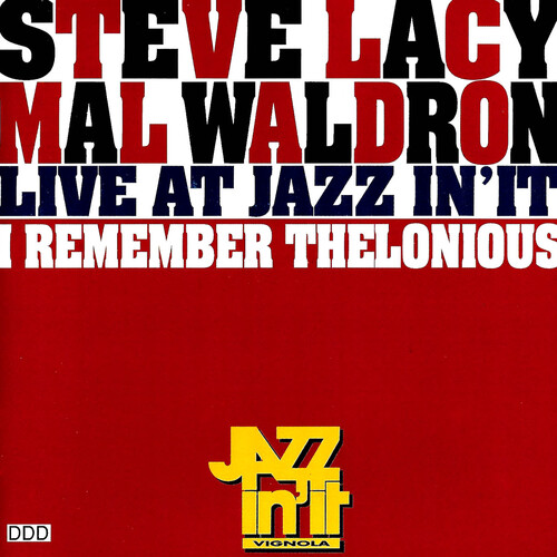 Steve Lacy / Mal Waldron - Live At Jazz In&#39;It - I Remember Thelonious PRE-OWNED CD: DISC LIKE NEW