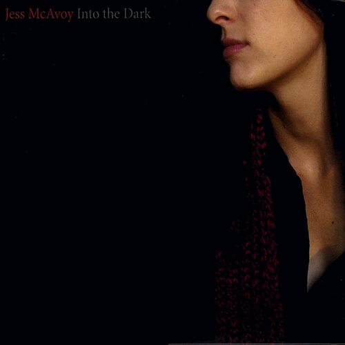Into The Dark Jess McAvoy PRE-OWNED CD: DISC LIKE NEW