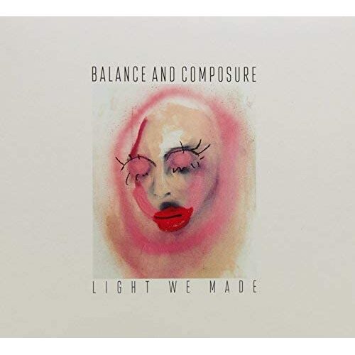 Light We Made - Balance &amp; Composure PRE-OWNED CD: DISC LIKE NEW