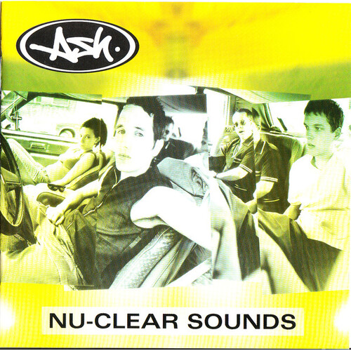 Ash - Nu-Clear Sounds PRE-OWNED CD: DISC EXCELLENT