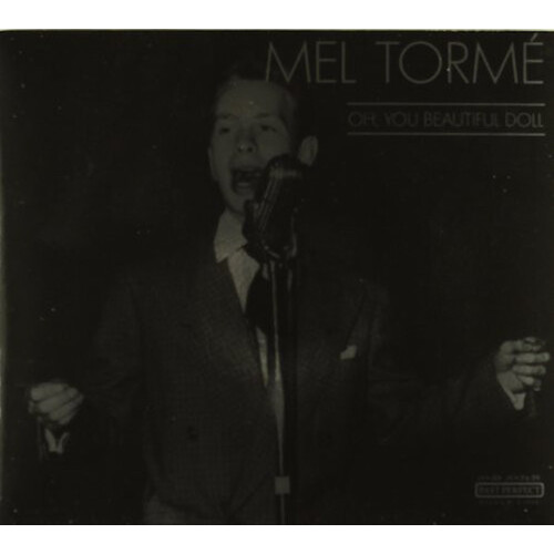 Mel Torm√© - Oh, You Beautiful Doll PRE-OWNED CD: DISC EXCELLENT