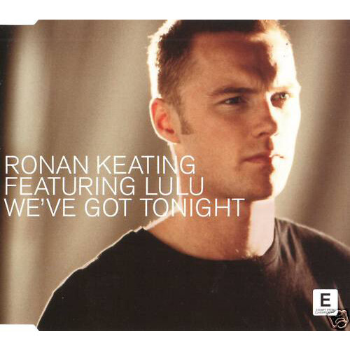 Ronan Keating Featuring Lulu - We&#39;ve Got Tonight PRE-OWNED CD: DISC EXCELLENT