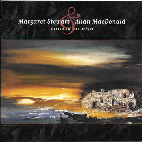 Margaret Stewart &amp; Allan MacDonald - Fhuair Mi Pog PRE-OWNED CD: DISC EXCELLENT