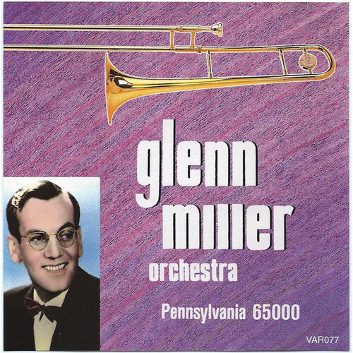 Glenn Miller Orchestra - Glenn Miller Volume 3: Pennsylvania 65000 PRE-OWNED CD: DISC EXCELLENT