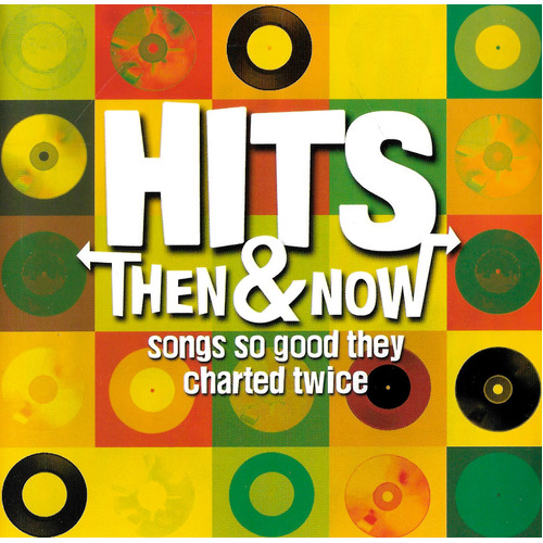 Hits: Then &amp; Now Songs So Good They Charted Twice PRE-OWNED CD: DISC EXCELLENT