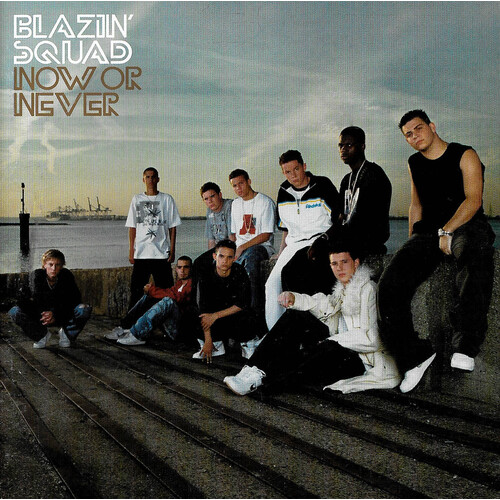 Blazin&#39; Squad - Now Or Never PRE-OWNED CD: DISC EXCELLENT