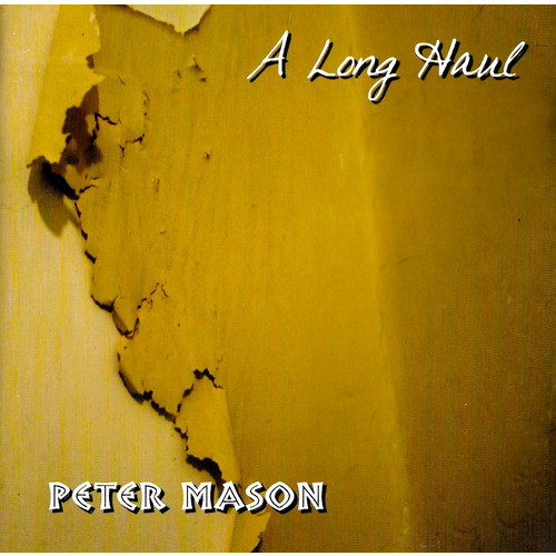Peter Mason / A Long Haul PRE-OWNED CD: DISC EXCELLENT