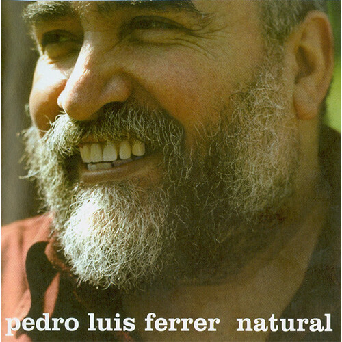 Pedro Luis Ferrer - Natural PRE-OWNED CD: DISC EXCELLENT