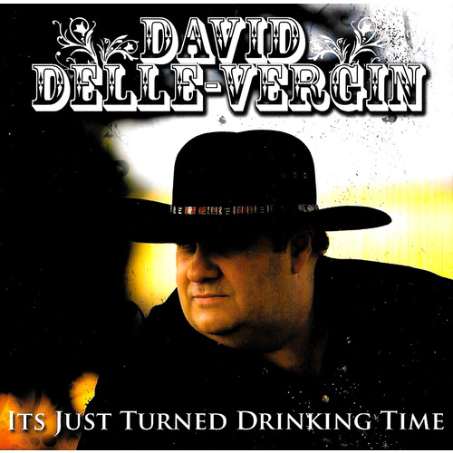 David Delle-Vergin - It&#39;s Just Turned Drinking Time PRE-OWNED CD: DISC EXCELLENT