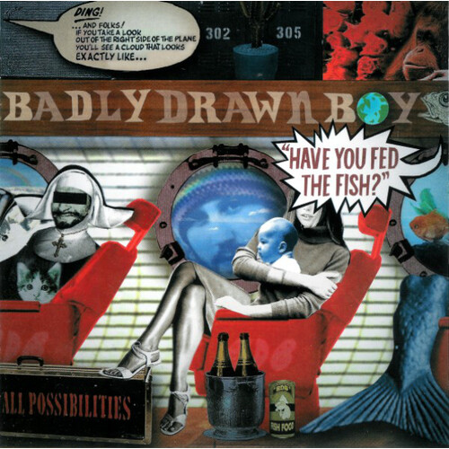Badly Drawn Boy - Have You Fed The Fish? PRE-OWNED CD: DISC EXCELLENT