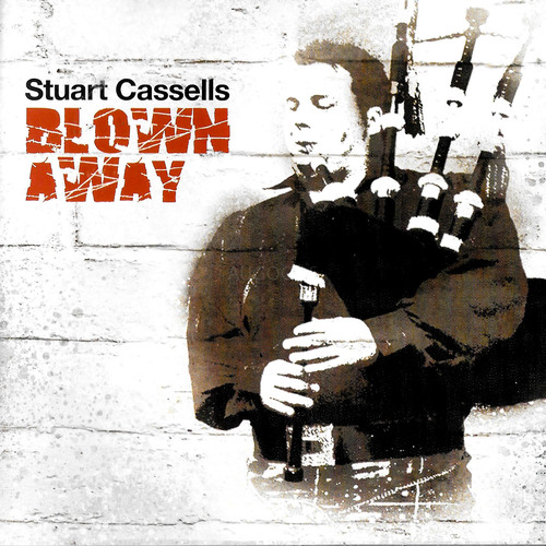 Stuart Cassells - Blown Away PRE-OWNED CD: DISC EXCELLENT
