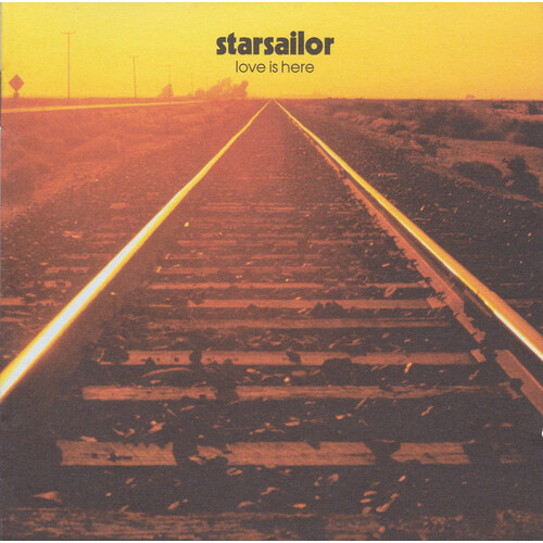 Starsailor - Love Is Here PRE-OWNED CD: DISC EXCELLENT