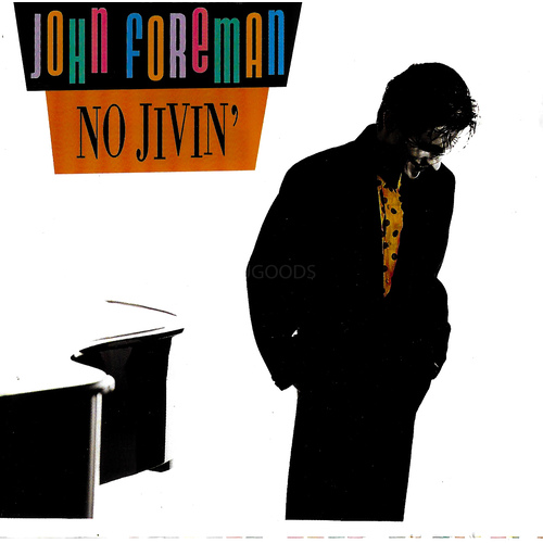 John Foreman - No Jivin&#39; PRE-OWNED CD: DISC EXCELLENT