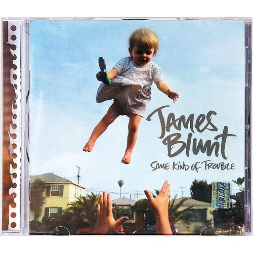 JAMES BLUNT: &quot;SOME KIND OF TROUBLE&quot; PRE-OWNED CD: DISC EXCELLENT
