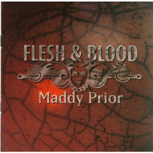 Maddy Prior - Flesh &amp; Blood PRE-OWNED CD: DISC EXCELLENT