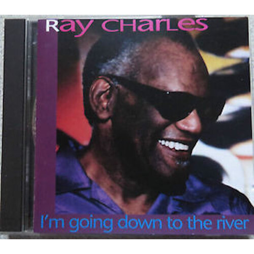 Ray Charles - I&#39;m Going Down To The River PRE-OWNED CD: DISC EXCELLENT