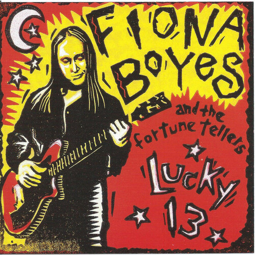 Fiona Boyes &amp; The Fortune Tellers - Lucky 13 PRE-OWNED CD: DISC EXCELLENT