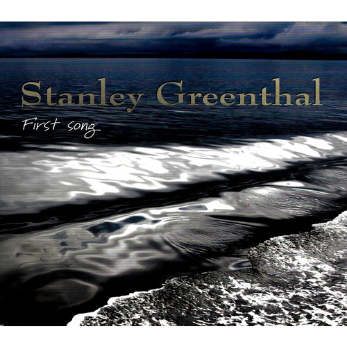 Stanley Greenthal - First Song PRE-OWNED CD: DISC EXCELLENT