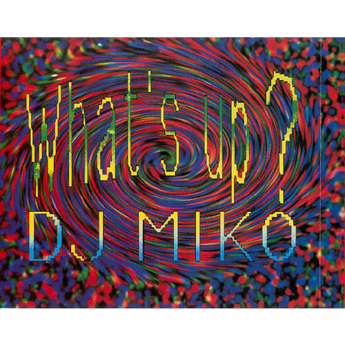 DJ Miko - What&#39;s Up PRE-OWNED CD: DISC EXCELLENT