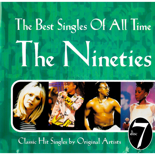 Disc Seven - The Best Singles Of All Time - The Nineties PRE-OWNED CD: DISC EXCELLENT